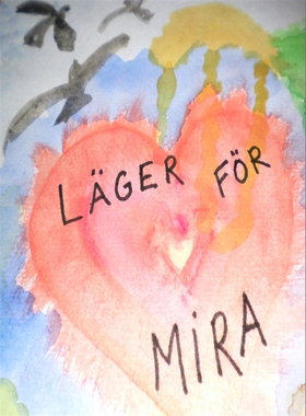 Läger för Mira (e-bok) av Inger Fjällman Sedval