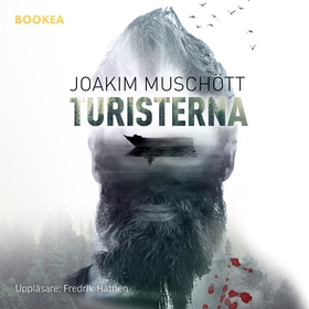 Turisterna (ljudbok) av Joakim Muschött