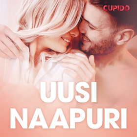 Uusi naapuri – eroottinen novelli (ljudbok) av 