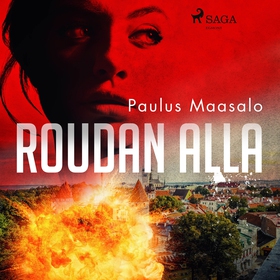 Roudan alla (ljudbok) av Paulus Maasalo
