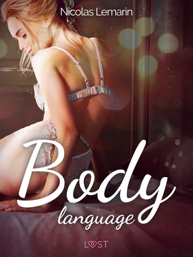 Body language – eroottinen novelli (e-bok) av N