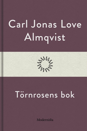 Törnrosens bok (e-bok) av Carl Jonas Love Almqv