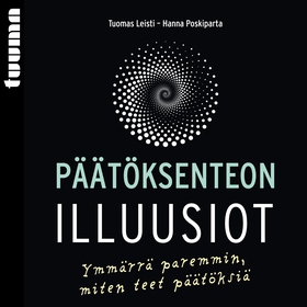 Päätöksenteon illuusiot (ljudbok) av Tuomas Lei