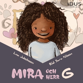 Mira och Herr G (ljudbok) av Lina Jakobsson