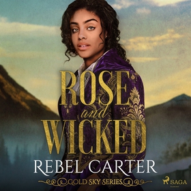 Rose and Wicked (ljudbok) av Rebel Carter