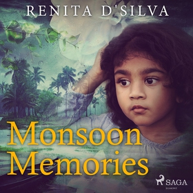 Monsoon Memories (ljudbok) av Renita D'Silva