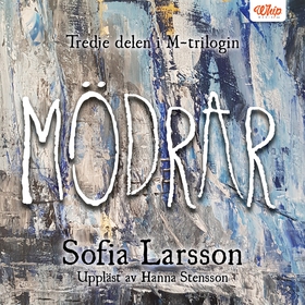 Mödrar (ljudbok) av Sofia Larsson