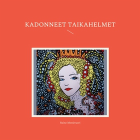 Kadonneet taikahelmet (e-bok) av Raine Metsävuo