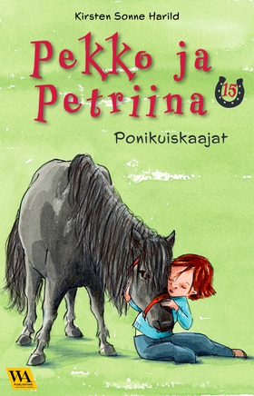 Pekko ja Petriina 15: Ponikuiskaajat (e-bok) av