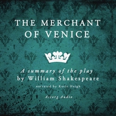 The Merchant of Venice, a Summary of the Play