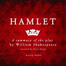 Hamlet by Shakespeare, a Summary of the Play (l