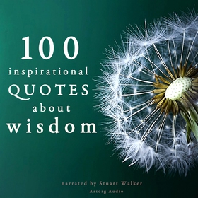 100 Quotes About Wisdom (ljudbok) av John Mac