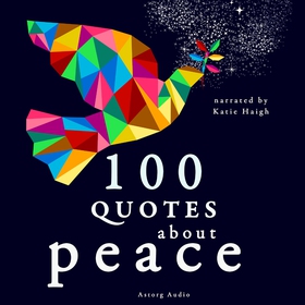 100 Quotes About Peace (ljudbok) av J. M. Gardn