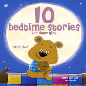 10 Bedtime Stories for Little Kids (ljudbok) av