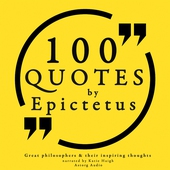 100 Quotes by Epictetus: Great Philosophers & Their Inspiring Thoughts