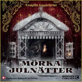 Mörka julnätter (ljudbok) av Camilla Lagerqvist