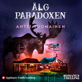 Älgparadoxen (ljudbok) av Antti Tuomainen