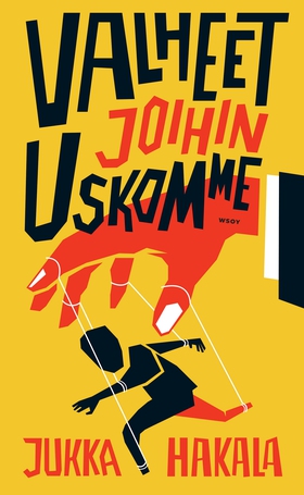 Valheet joihin uskomme (e-bok) av Jukka Hakala