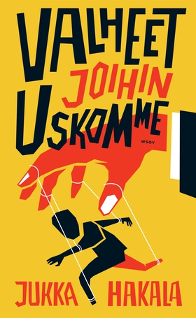 Valheet joihin uskomme (e-bok) av Jukka Hakala