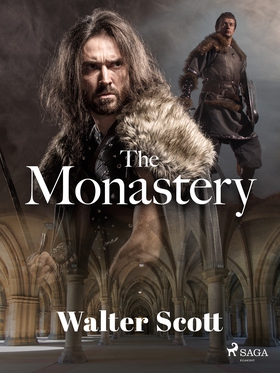 The Monastery (e-bok) av Walter Scott