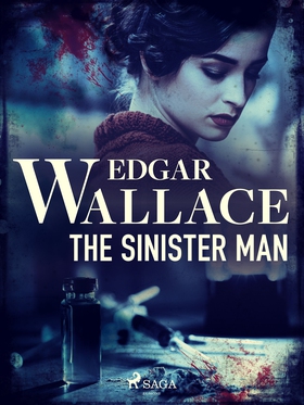 The Sinister Man (e-bok) av Edgar Wallace