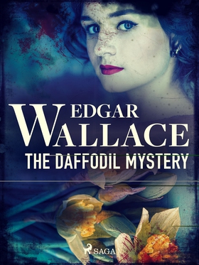 The Daffodil Mystery (e-bok) av Edgar Wallace