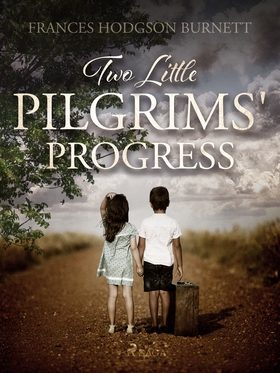 Two Little Pilgrims' Progress (e-bok) av France