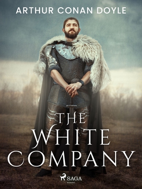 The White Company (e-bok) av Arthur Conan Doyle