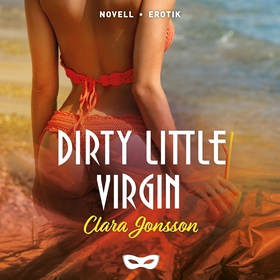 Dirty little virgin (ljudbok) av Clara Jonsson