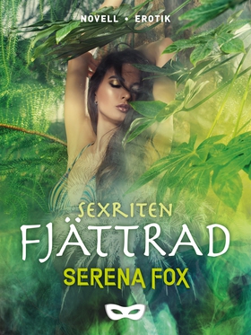 Sexriten: Fjättrad (e-bok) av Serena Fox