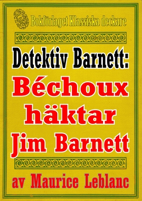 Detektiven Jim Barnett: Béchoux häktar Jim Barn