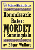 Kommissarie Rater: Mordet i Sunningdale. Återutgivning av detektivnovell från 1931