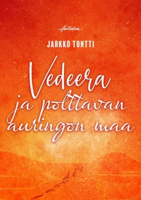 Vedeera ja polttavan auringon maa (e-bok) av Ja