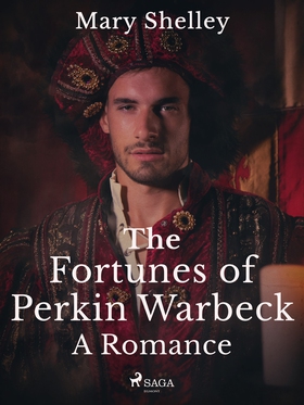 The Fortunes of Perkin Warbeck: A Romance (e-bo