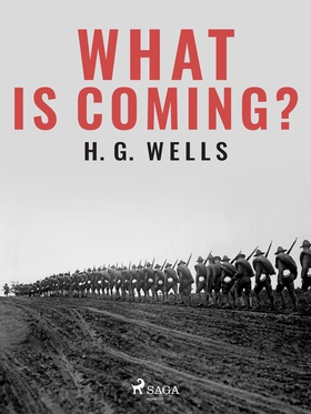 What is Coming? (e-bok) av H. G. Wells