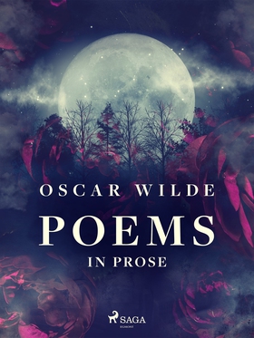 Poems in Prose (e-bok) av Oscar Wilde