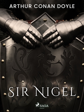 Sir Nigel (e-bok) av Arthur Conan Doyle