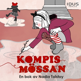 Kompismössan (ljudbok) av Nadia Tolstoy
