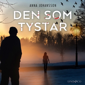 Den som tystar (ljudbok) av Anna Johansson