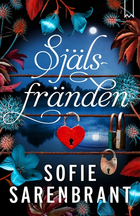 Själsfränden (e-bok) av Sofie Sarenbrant