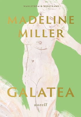 Galatea (e-bok) av Madeline Miller