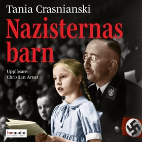 Nazisternas barn (ljudbok) av Tania Crasnianski