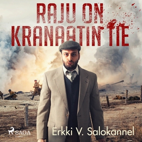 Raju on kranaatin tie (ljudbok) av Erkki V. Sal