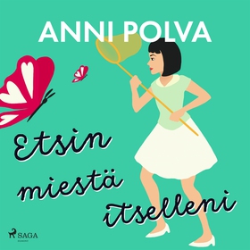 Etsin miestä itselleni (ljudbok) av Anni Polva