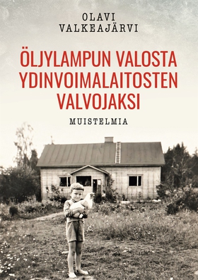 Öljylampun valosta ydinvoimalaitosten valvojaks