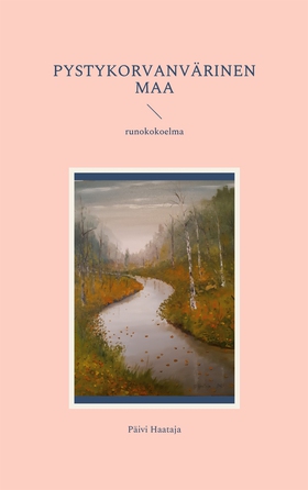 Pystykorvanvärinen maa: runokokoelma (e-bok) av