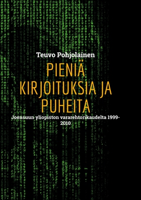 Pieniä kirjoituksia ja puheita: Joensuun yliopi