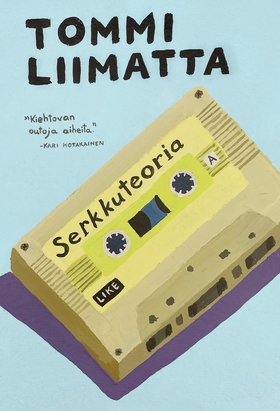 Serkkuteoria (e-bok) av Tommi Liimatta