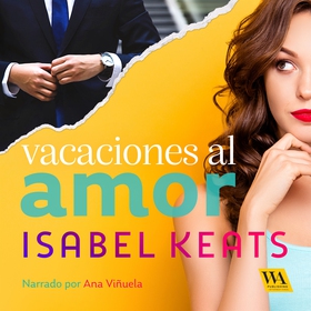 Vacaciones al amor (ljudbok) av Isabel Keats