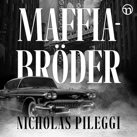 Maffiabröder (ljudbok) av Nicholas Pileggi